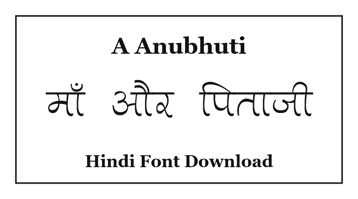 A Anubhuti Hindi Font Download