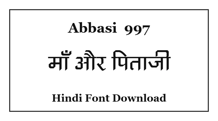 Abbasi  997 Hindi Font Download