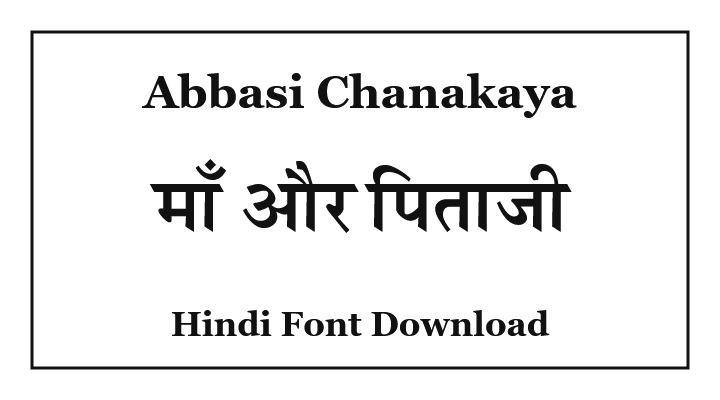 Abbasi Chanakaya Hindi Font Download