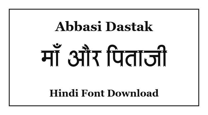 Abbasi Dastak Hindi Font Download