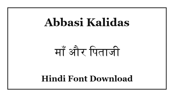 Abbasi Kalidas Hindi Font Download