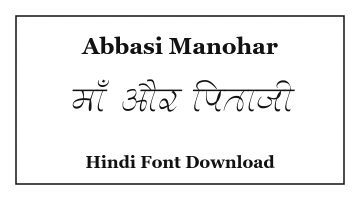 Abbasi Manohar Hindi Font Download