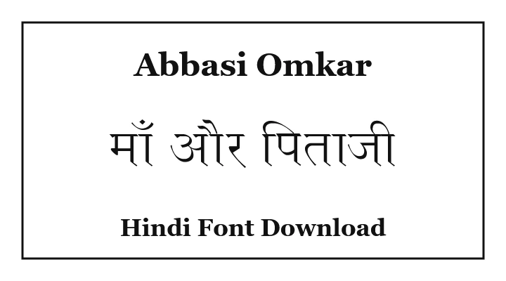 Abbasi Omkar hindi font download