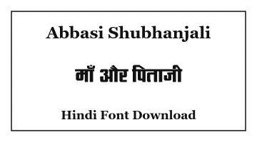 Abbasi Shubhanjali Hindi Font Download