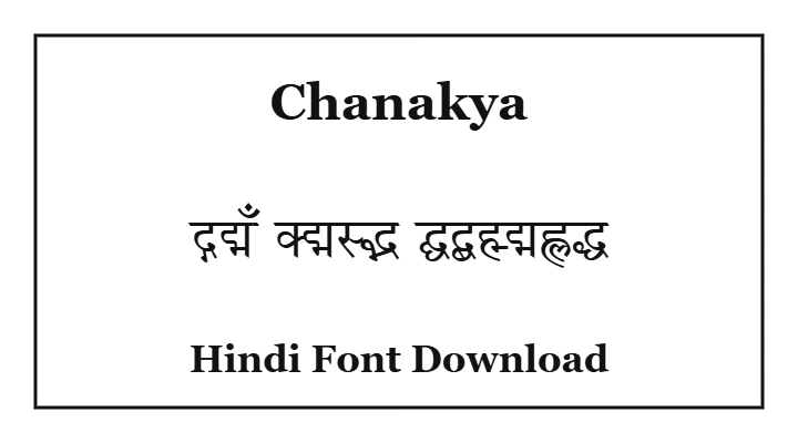 Chanakya Hindi font free download