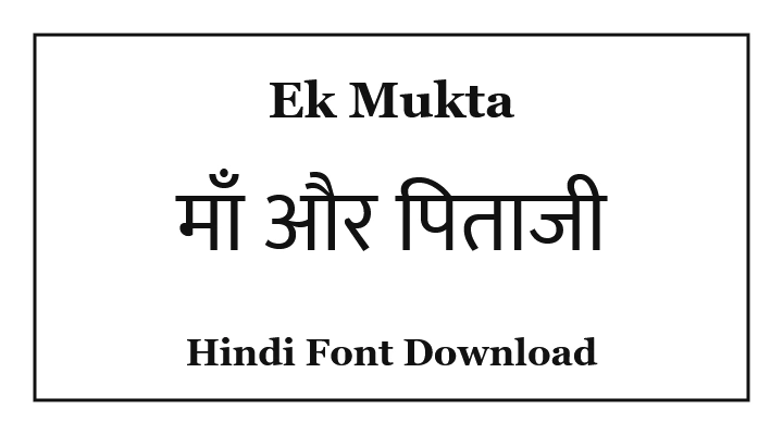 Ek Mukta Unicode Hindi Font