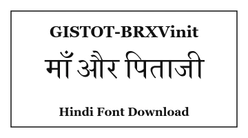 GISTOT-BRXVinit Unicode Hindi Font Download