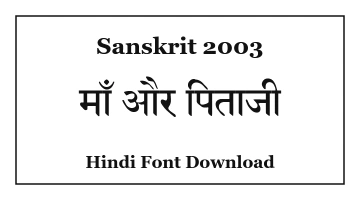 Sanskrit 2003 Hindi Unicode Font